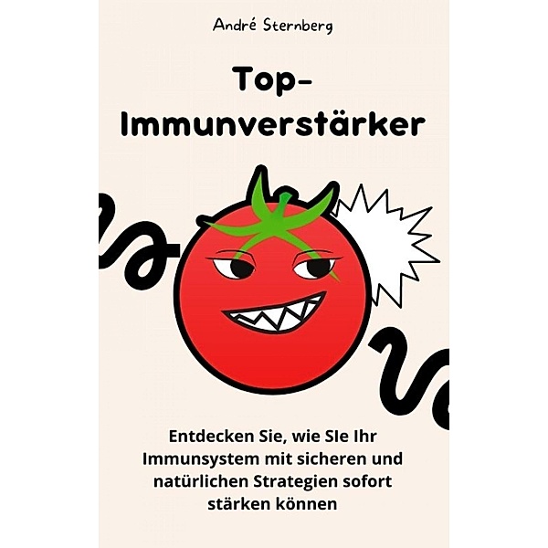 Top-Immunverstärker, Andre Sternberg