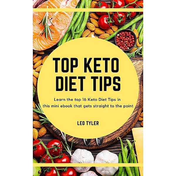 Top Keto Diet Tips, Leo Tyler