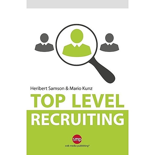 Top Level Recruiting, Mario Kunz, Heribert Samson