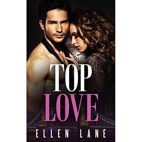 Top Love (Millionaire Love, #1) / Millionaire Love, Ellen Lane