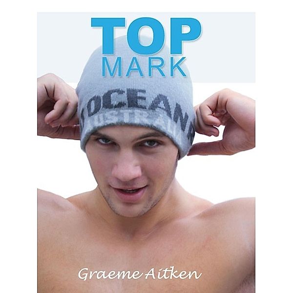 Top Mark (short) / Graeme Aitken, Graeme Aitken