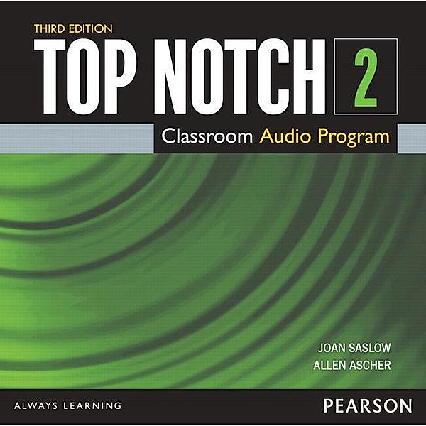 Top Notch 2 Class Audio CD, Audio-CD, Joan Saslow, Allen Ascher