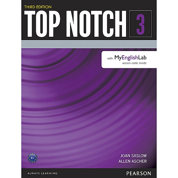 Top Notch 3 Student Book with MyEnglishLab, Joan Saslow, Allen Ascher