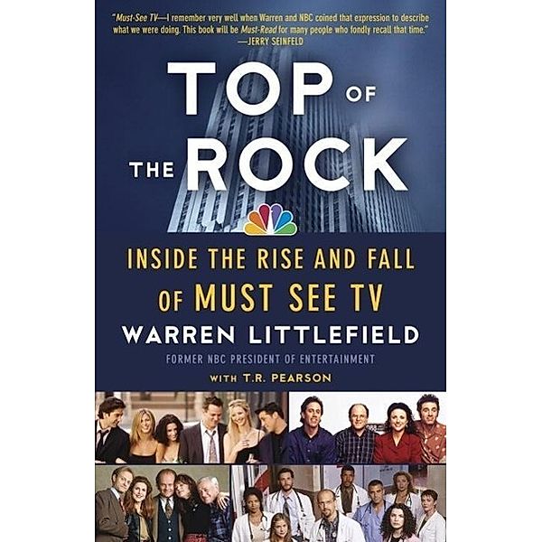Top of the Rock, Warren Littlefield