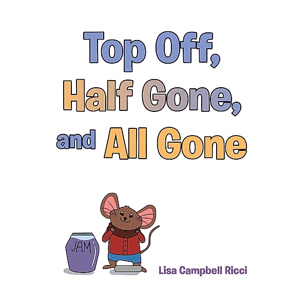 Top Off, Half Gone, and All Gone, Lisa Campbell Ricci