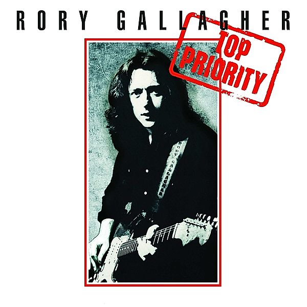 Top Priority (Remastered 2012) (Vinyl), Rory Gallagher