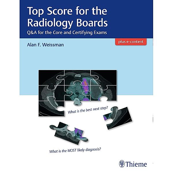 Top Score for the Radiology Boards, Alan Weissman