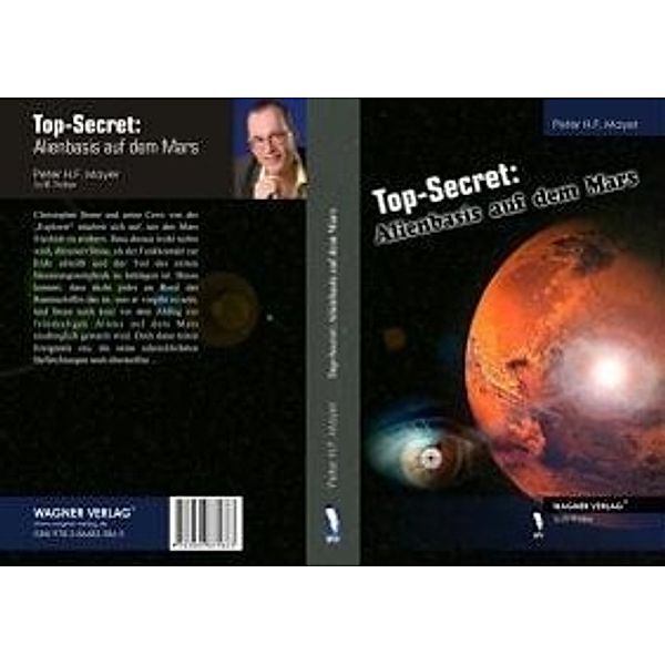 Top-Secret: Alienbasis auf dem Mars, Peter H. Mayer