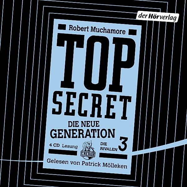 Top Secret. Die neue Generation - 3 - Die Rivalen, Robert Muchamore