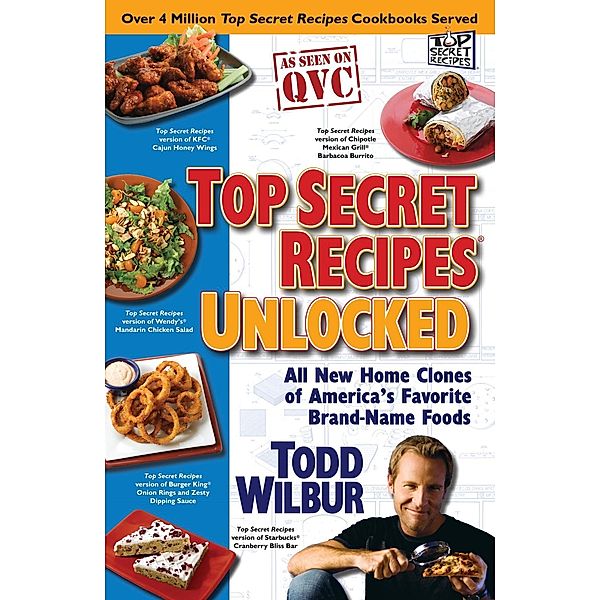 Top Secret Recipes Unlocked, Todd Wilbur