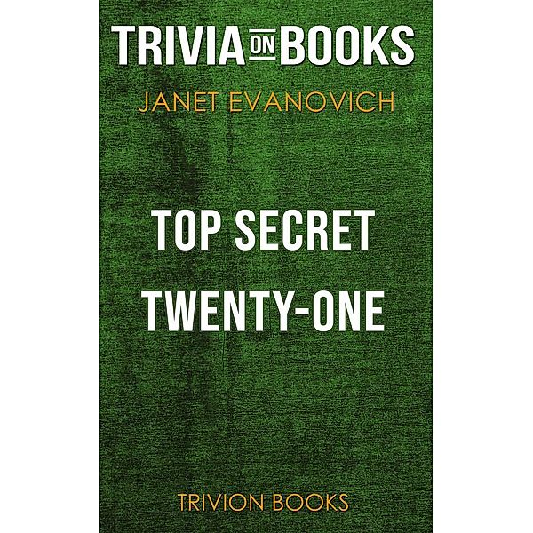 Top Secret Twenty-One by Janet Evanovich (Trivia-On-Books), Trivion Books