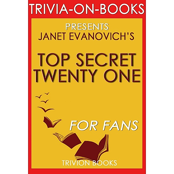 Top Secret Twenty One: by Janet Evanovich (Trivia-On-Books), Trivion Books