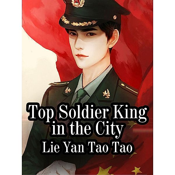 Top Soldier King in the City, Lie YanTaoTao