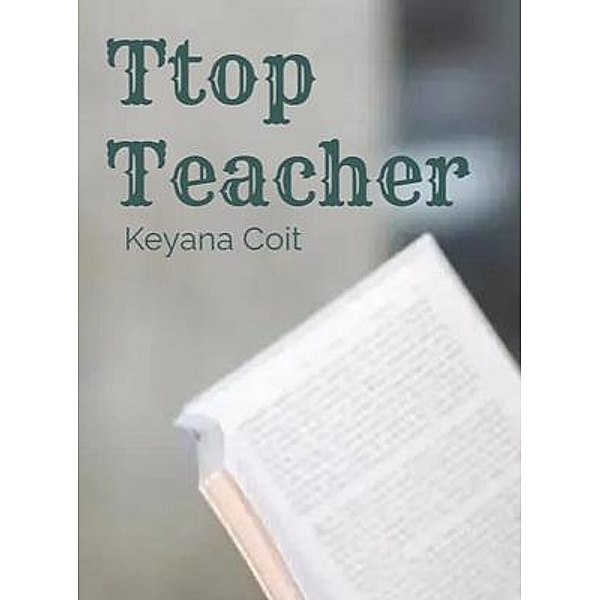 Top Teacher, Keyana Coit