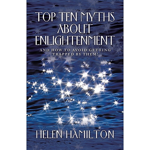Top Ten Myths About Enlightenment, Helen Hamilton