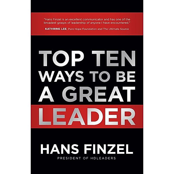 Top Ten Ways to Be a Great Leader / David C Cook, Hans Finzel