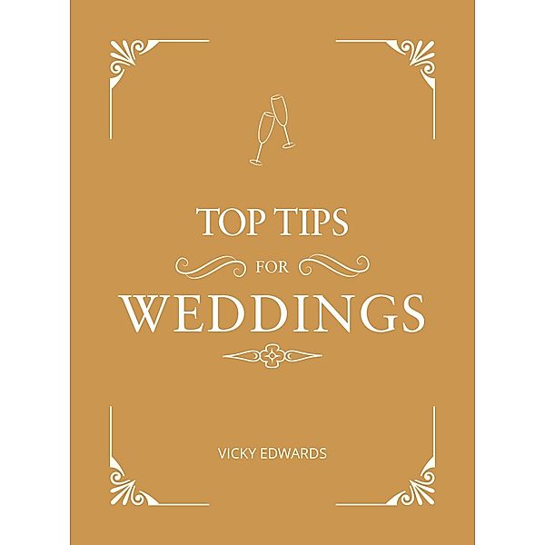 Top Tips for Weddings, Vicky Edwards