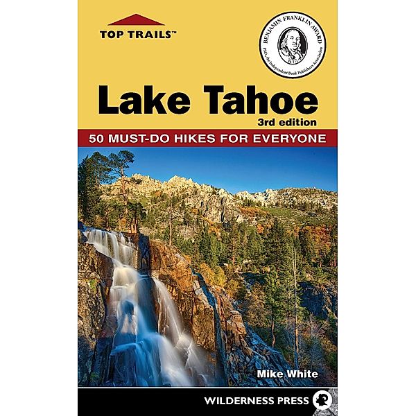 Top Trails: Lake Tahoe / Top Trails, Mike White