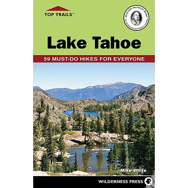 Top Trails: Lake Tahoe / Top Trails, Mike White