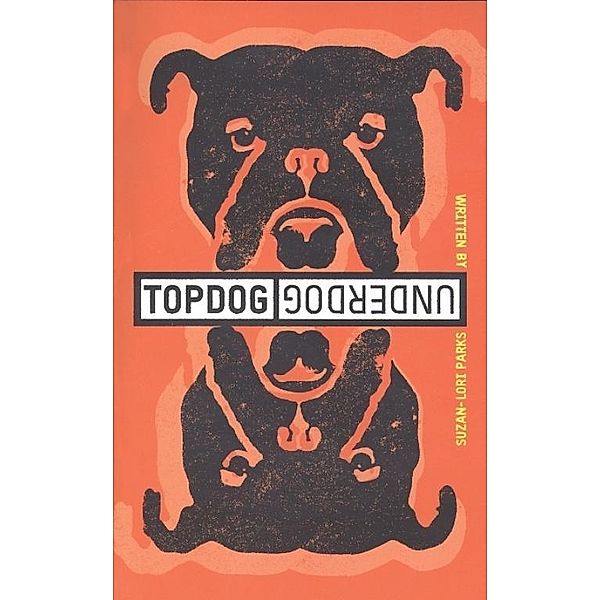 Topdog/Underdog (TCG Edition), Suzan-Lori Parks