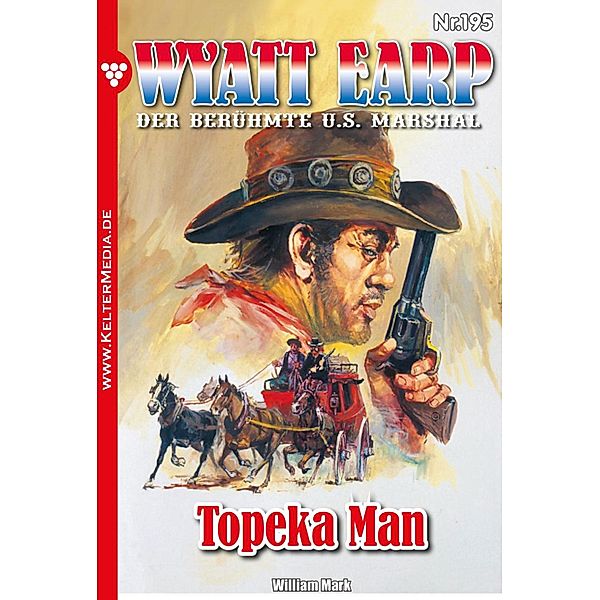 Topeka Man / Wyatt Earp Bd.195, William Mark