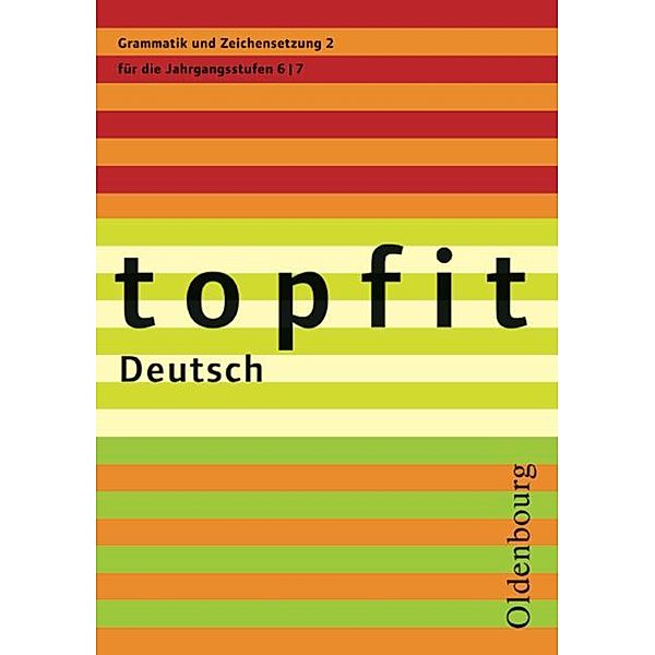 Topfit Deutsch - 6./7. Jahrgangsstufe.H.2