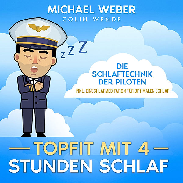 TOPFIT MIT 4 STUNDEN SCHLAF:, Michael Weber
