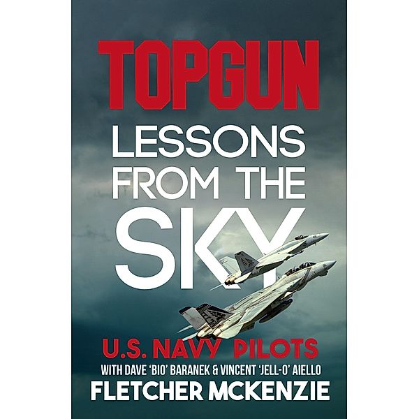 Topgun Lessons From The Sky / Lessons From The Sky, Fletcher McKenzie