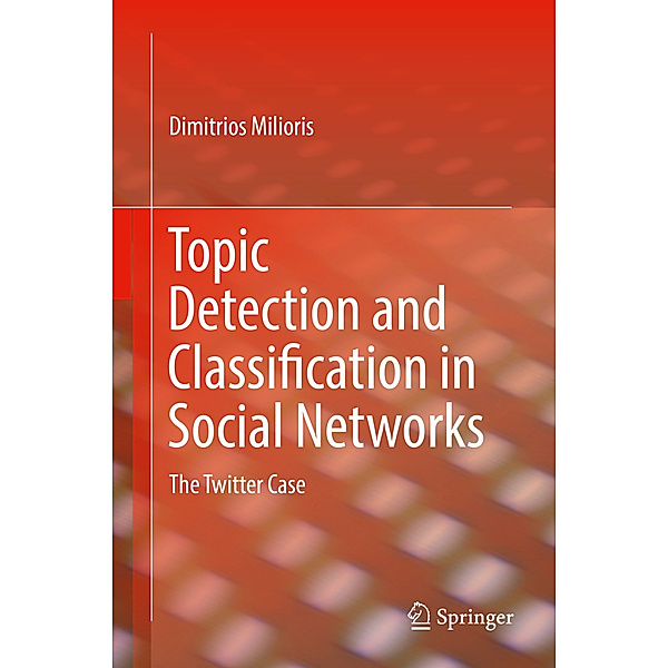 Topic Detection and Classification in Social Networks, Dimitrios Milioris