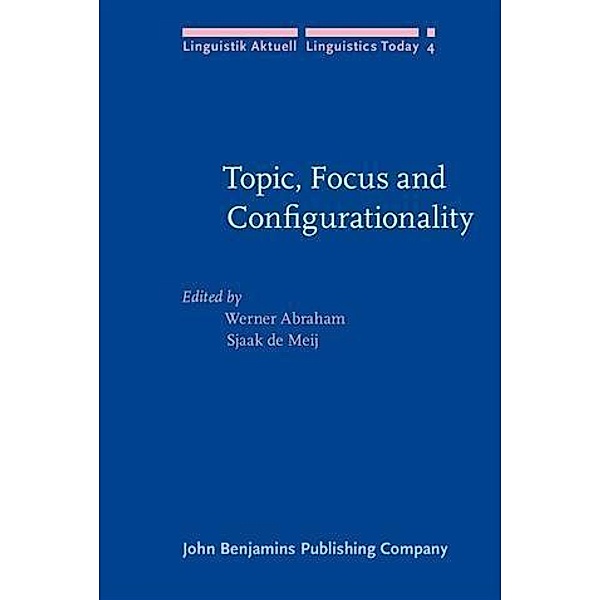 Topic, Focus and Configurationality