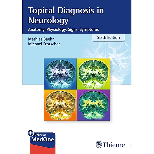 Topical Diagnosis in Neurology, Mathias Bähr, Michael Frotscher