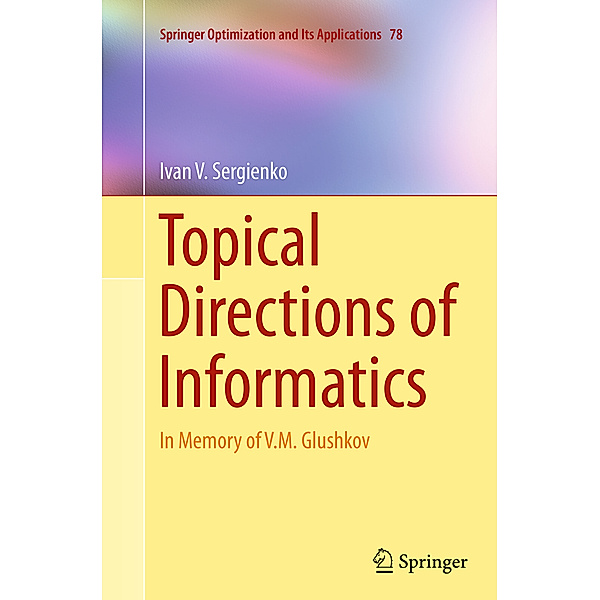 Topical Directions of Informatics, Ivan V. Sergienko
