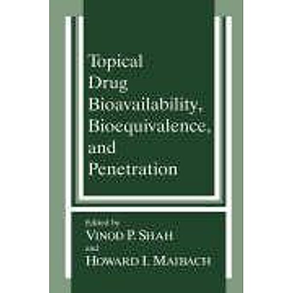 Topical Drug Bioavailability, Bioequivalence, and Penetration