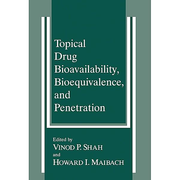 Topical Drug Bioavailability, Bioequivalence, and Penetration