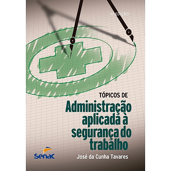 Tópicos de administração aplicada à segurança do trabalho, José Da Cunha Tavares