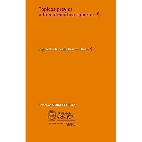 Tópicos previos a la matemática superior, Sigifredo de Jesús Herrón Osorio