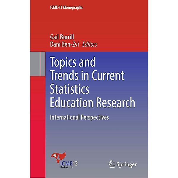 Topics and Trends in Current Statistics Education Research / ICME-13 Monographs