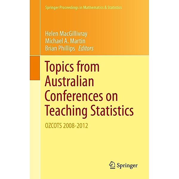 Topics from Australian Conferences on Teaching Statistics / Springer Proceedings in Mathematics & Statistics Bd.81