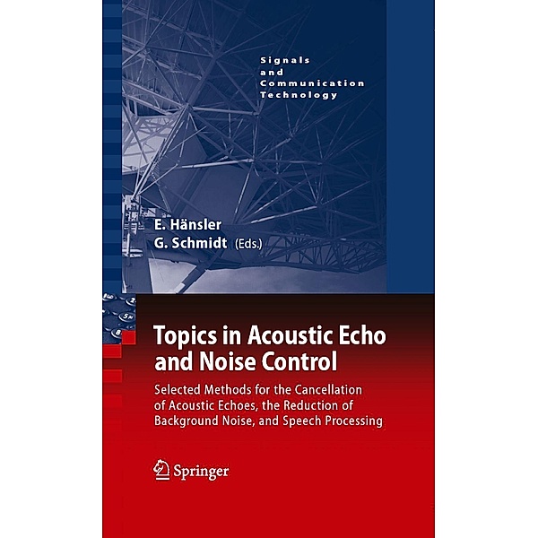 Topics in Acoustic Echo and Noise Control / Signals and Communication Technology