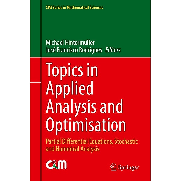 Topics in Applied Analysis and Optimisation / CIM Series in Mathematical Sciences