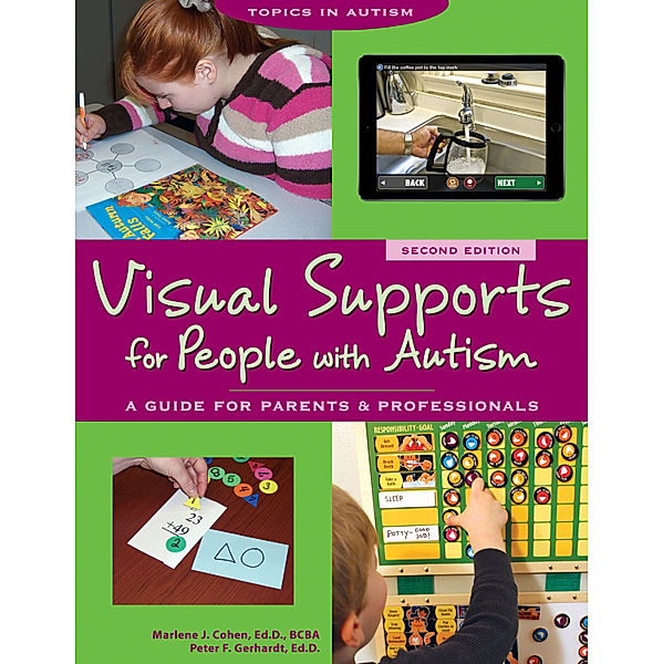 Topics in Autism: Visual Supports for People with Autism, Peter Gerhardt, Marlene Cohen