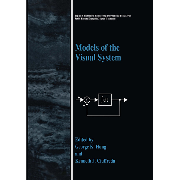 Topics in Biomedical Engineering / Models of the Visual System