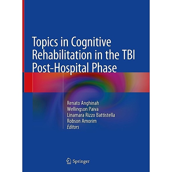 Topics in Cognitive Rehabilitation in the TBI Post-Hospital Phase