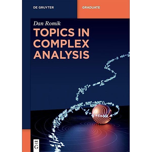 Topics in Complex Analysis / De Gruyter Textbook, Dan Romik