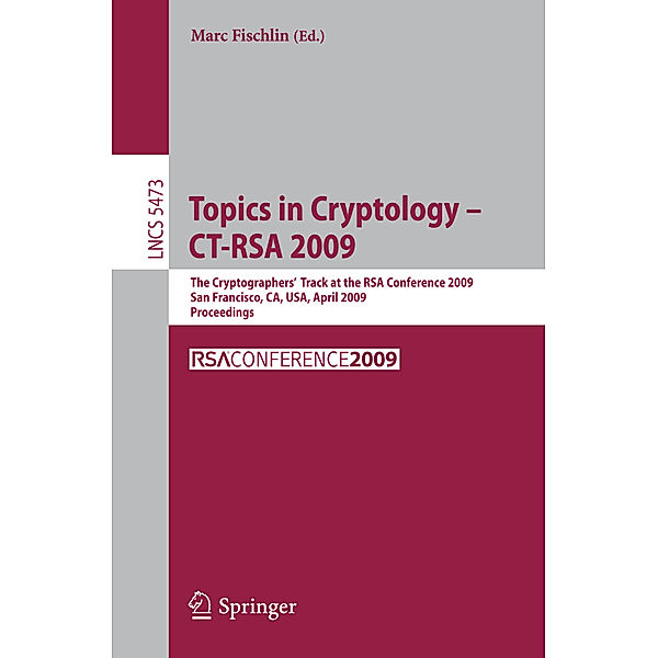 Topics in Cryptology - CT-RSA 2009