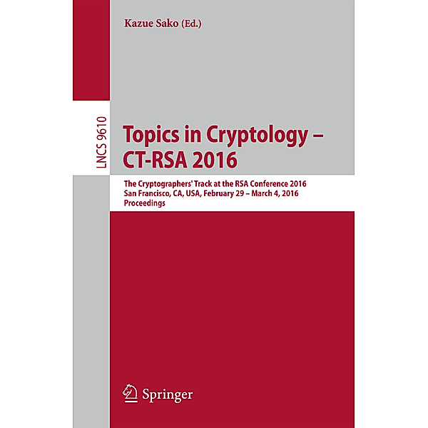 Topics in Cryptology - CT-RSA 2016