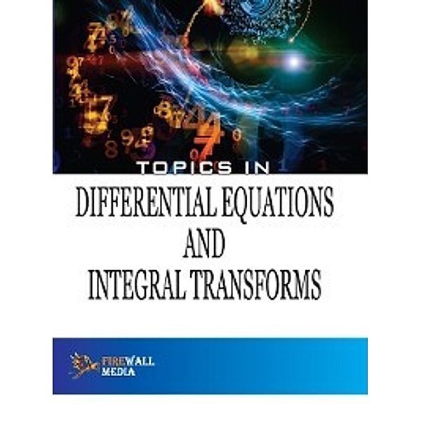 Topics in Differential Equations and Integral Transforms, Parmanand Gupta