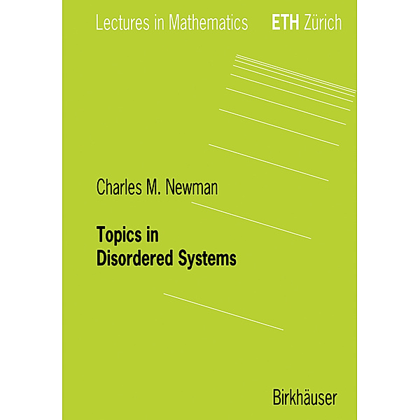 Topics in Disordered Systems, Charles M. Newman