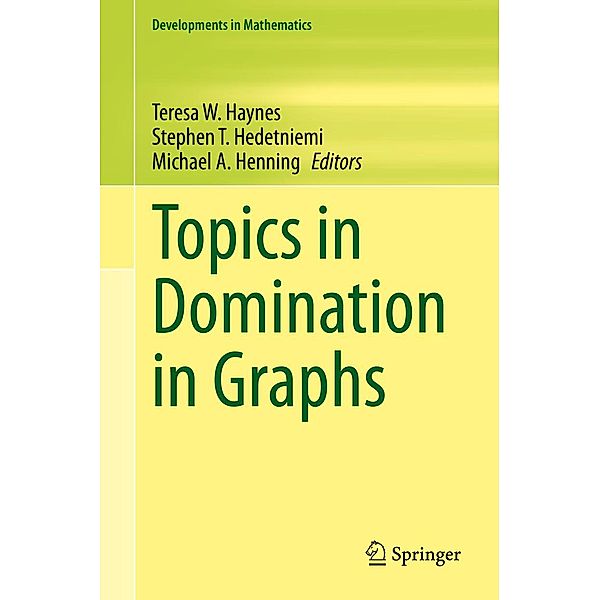 Topics in Domination in Graphs / Developments in Mathematics Bd.64