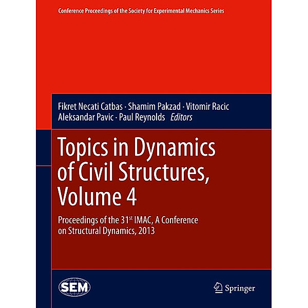 Topics in Dynamics of Civil Structures, Volume 4